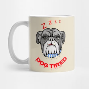 Dog Tired Mug